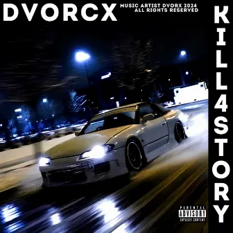 KILL4STORY by Dvorcx