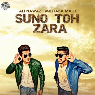 Suno Toh Zara by Mujtaba Malik