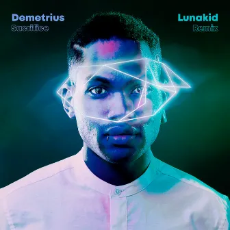 Sacrifice (Lunakid Remix) by Demetrius