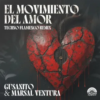 El Movimiento del Amor (Techno Flamenco Remix) by Gusanito