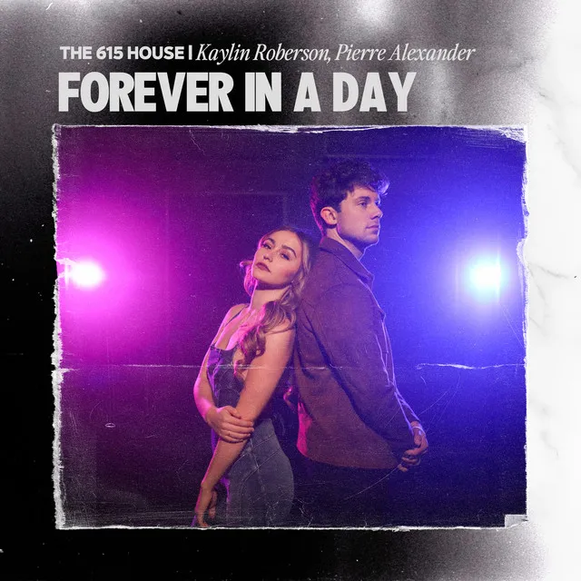 Forever In A Day (feat. Kaylin Roberson, Pierre Alexander)