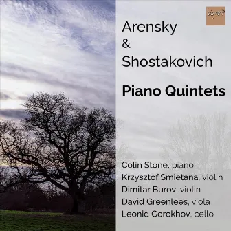 Piano Quintets of Arensky & Shostakovich by Leonid Gorokhov