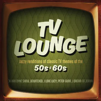 TV Lounge by The Jeff Steinberg Jazz Ensemble