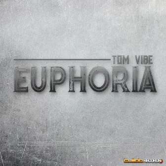 Euphoria by Tom Vibe