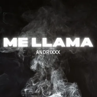 Me Llama by Andrixxx