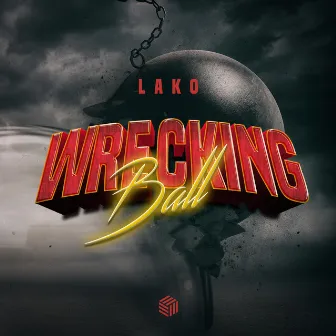 Wrecking Ball by Lako