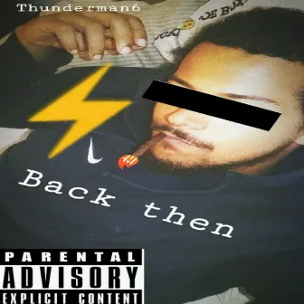 Back Then by thunderman6