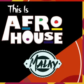 This is Afro House by Malky Barros