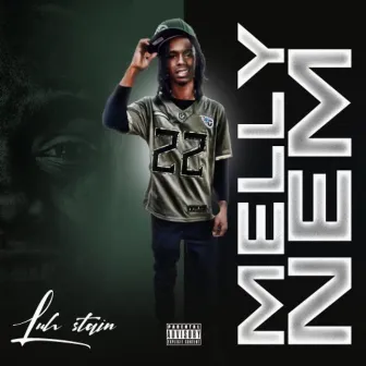 Melly Nem by Luh Stain