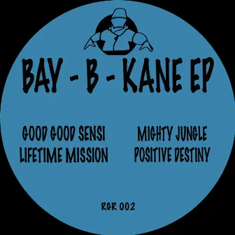 Bay-B-Kane EP by Bay B Kane