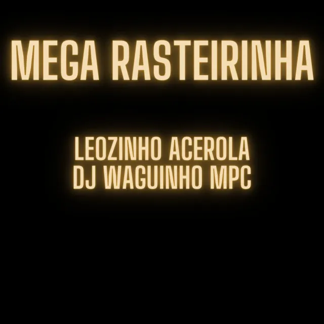 Mega Rasteirinha