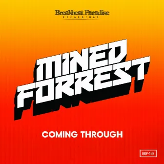 Coming Through EP by Mined & Forrest