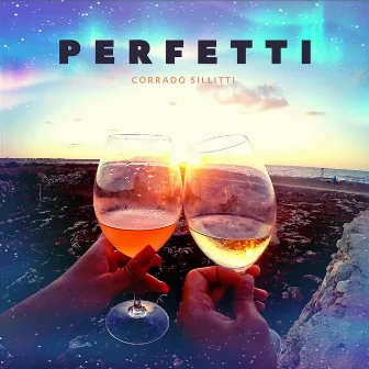 Perfetti by Corrado Sillitti