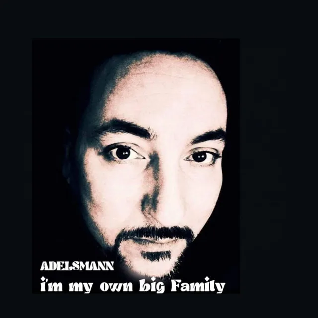 I'm My Own Big Family - Radio Edit