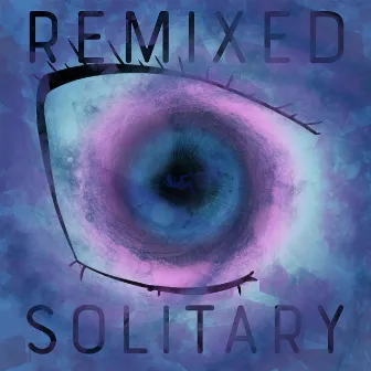 Solitary REMIXED by DHXP