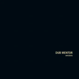 Versions by Dub Mentor