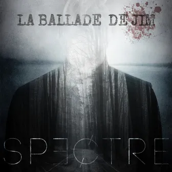 La ballade de Jim by Spectre