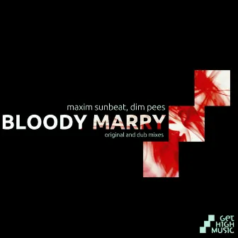 Bloody Marry by Maxim Sunbeat