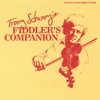 Tracy Schwarz's Fiddler's Companion by Tracy Schwarz