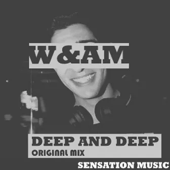 Deep And Deep by W&am