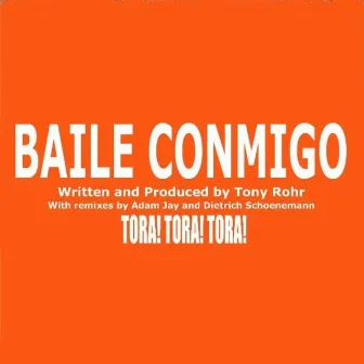 Baile Conmigo by Tony Rohr