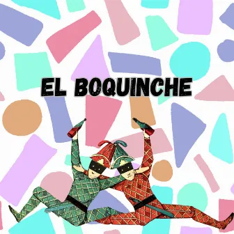 El Boquinche by Los Alegres Cordillera