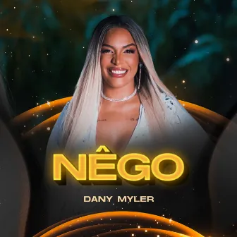 Nêgo by Dany Myler