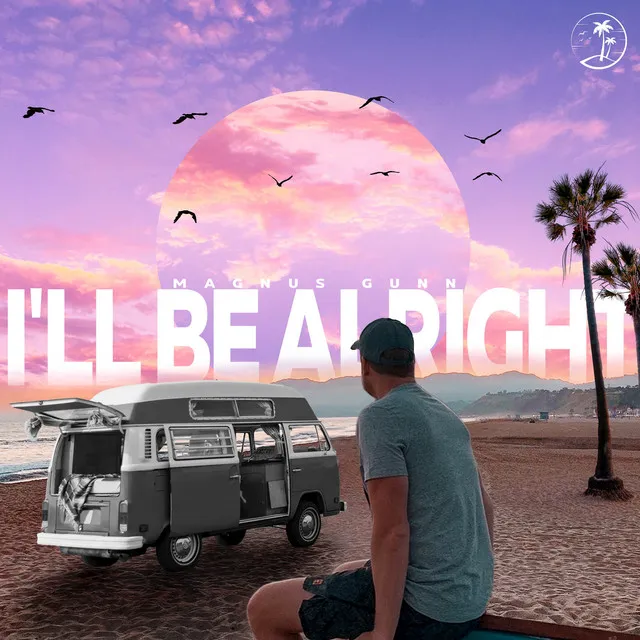 I'll Be Alright