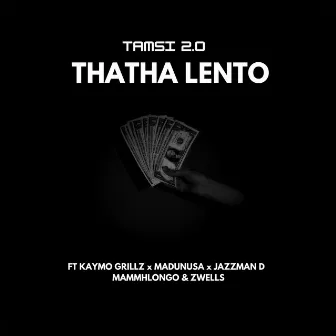 Thatha Lento by KayMo Grillz