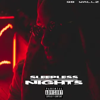 Sleepless Nights by QB Wallz