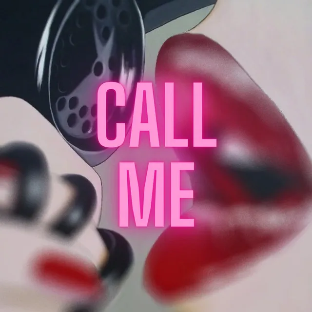 Call Me