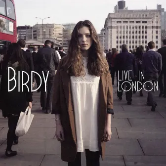 Live in London by Birdy