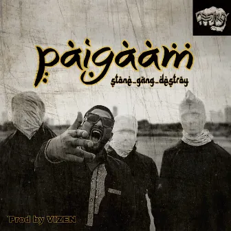 Paigaam by Gang Destroy