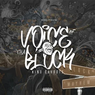 Voice Of The Block 2 by Nino Cahootz