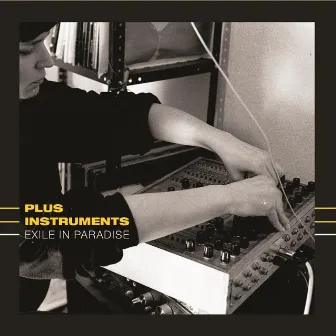 Exile in Paradise by Plus Instruments