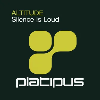 Silence Is Loud by Altitude