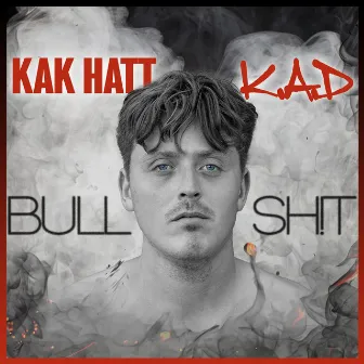 Bullshit by K.A.D