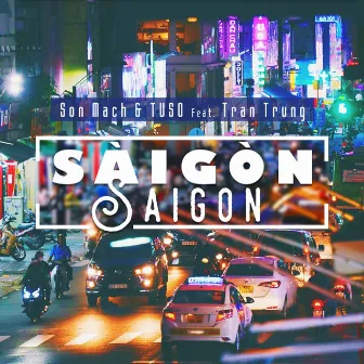 Saigon Saigon by Son Mach