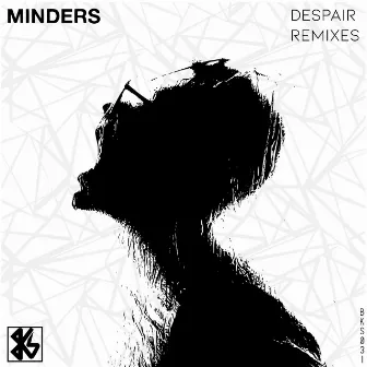 Despair Remixes by Minders