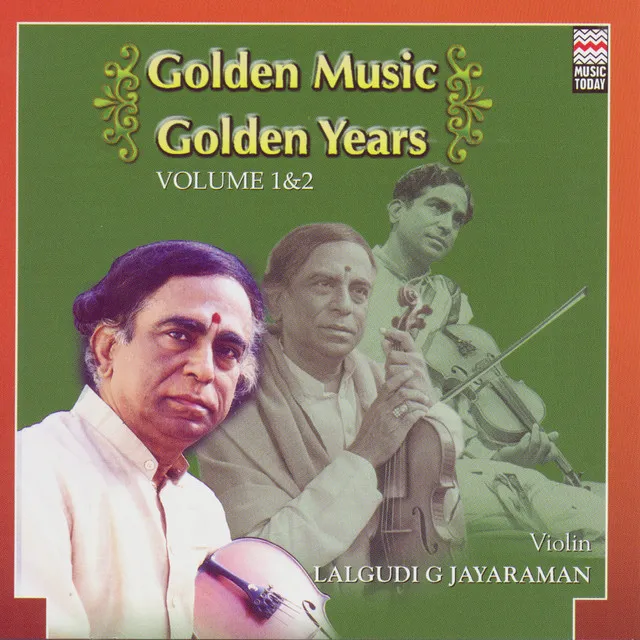 Golden Music Golden Years - Lalgudi G. Jayaraman - Volume 1