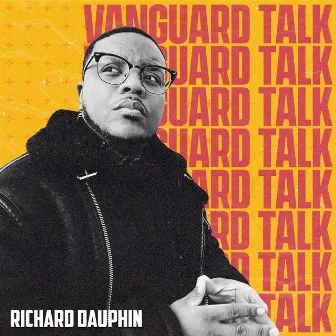 Vanguard Talk by Richard Dauphin