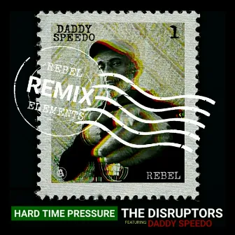 Hard Time Pressure (Rebel Elements Remix) by Rebel Elements