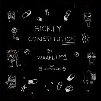 Sickly Constitution by Waahli