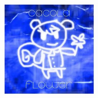 Flower by Cacola