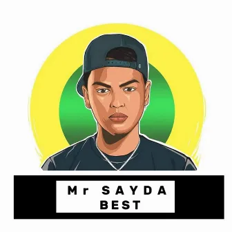 Mr Sayda Best by Mr Sayda