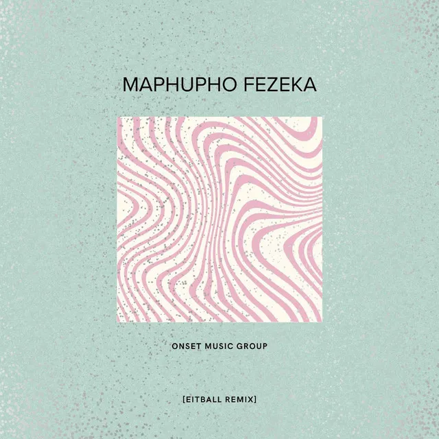 Maphupho Fezeka