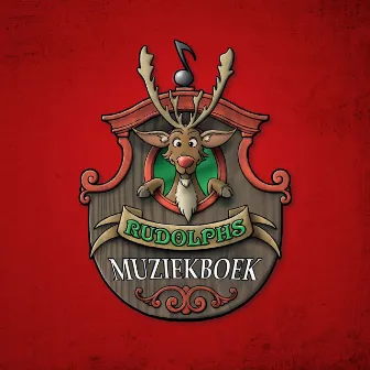 Rudolphs Muziekboek (Muzieksprookje) by René van Kooten