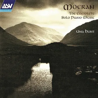 Moeran: The Complete Solo Piano Music by Una Hunt