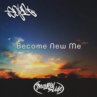 Become New Me by Equo