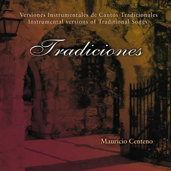 Tradiciones by Mauricio Centeno